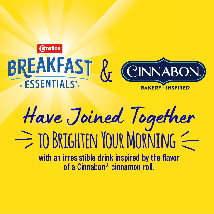 Carnation Breakfast Essentials® and cinnabon bakery have joined together to brighten your morning